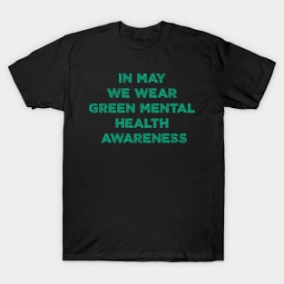 In May We Wear Green Mental Health Awareness T-Shirt